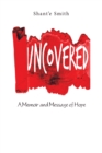 Image for Uncovered : A Memoir and Message of Hope