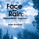 Image for FACE THE RAIN: Mental Health Essentials