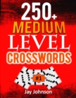 Image for 250+ Medium Level Crosswords