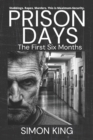 Image for Prison Days : The Collection (The First 6 Months)