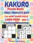 Image for Kakuro Puzzle Books Cross Products Easy - 200 Mind Teasers Puzzle - Large Print - Book 4
