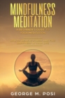 Image for Mindfulness Meditation : A Beginner&#39;s Guide to Yoga Meditation: How to Relieve Stress and Find Happiness in Your Life