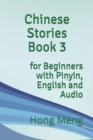 Image for Chinese Stories Book 3 : for Beginners with Pinyin, English and Audio