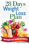 Image for 28 Days Weight Loss Plan : Instant Fat Burn Secrets