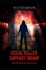 Image for Serial Killer Support Group : The Predator Chronicles