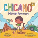 Image for Chicano Jr&#39;s Mexican Adventure