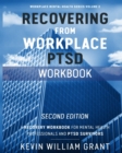Image for Recovering from Workplace PTSD Workbook : A Recovery Workbook for Mental Health Professionals and PTSD Survivors