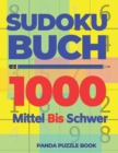 Image for Sudoku Buch 1000 Mittel Bis Schwer : Logikspiele Fur Erwachsene - Denkspiele Fur erwachsene