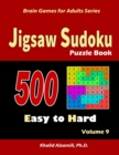 Image for Jigsaw Sudoku Puzzle Book : 500 Easy to Hard: : Keep Your Brain Young