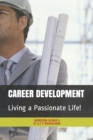 Image for Career Development : Living a Passionate Life!
