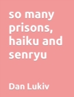 Image for so many prisons, haiku and senryu