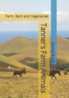 Image for Tanner&#39;s Farm Animals : Farm, Barn and Vegetables