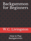 Image for Backgammon for Beginners : How to Play Backgammon