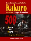 Image for Kakuro Logic Puzzles : 500 Easy to Hard: : 9x9 puzzles: : Keep Your Brain Young