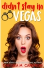 Image for Didn&#39;t Stay in Vegas