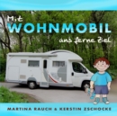 Image for Mit Wohnmobil ans ferne Ziel : Kinderbuch