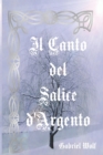 Image for Il Canto del Salice d'Argento : 2