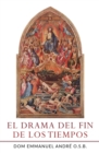 Image for El Drama del Fin de los Tiempos