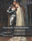 Image for Aucassin And Nicolete : Large Print