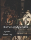 Image for Historical Mysteries : Large Print