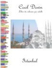 Image for Cool Down - Libro da colorare per adulti : Istanbul