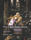 Image for The Lilac Fairy Book : Large Print