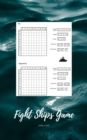 Image for Fight Ships Game : Small Size Sea Battle Rough Water 5x8, Nice Cover Glossy, 100 Templates