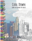 Image for Cool Down - Libro da colorare per adulti : Los Angeles