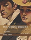 Image for The Author of Beltraffio : Large Print