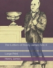 Image for The Letters of Henry James (Vol. I) : Large Print