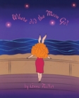 Image for Where Did The Moon Go? : Modern day humorous love story between a piggy and a bear. Funny children&#39;s book. 40 pages of color illustrated pictures.