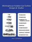 Image for Westinghouse Aviation Gas Turbine Designs &amp; Studies
