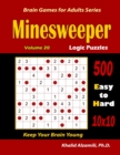 Image for Minesweeper Logic Puzzles : 500 Easy to Hard (10x10): : Keep Your Brain Young