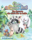 Image for Kevin the Rainbow Snail : The Raccoon Who Didn&#39;t Like to Bathe (book 2) (Short Bedtime Stories Books for Toddlers Age 3-5, Fun Childrens Books by Age 3 5, Animal Picture Book)