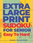 Image for Extra Large Print Sudoku For Seniors Easy To Hard