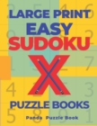 Image for Large Print Easy Sudoku X Puzzle Books
