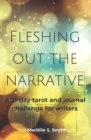 Image for Fleshing Out the Narrative : A 31-Day Tarot and Journal Challenge for Writers