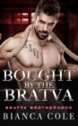 Image for Bought by the Bratva : A Dark Mafia Romance