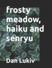 Image for frosty meadow, haiku and senryu