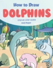 Image for How to Draw Dolphins Step by-Step Guide