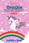 Image for Karen&#39;s Unicorn Knock Knock Jokes : The Magical Door That Spurts Rainbow Endlessly