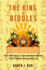 Image for The King Of Riddles : The Massive Conundrum Book For Teens And Adults