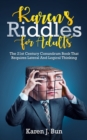 Image for Karen&#39;s Riddles For Adults : The 21st Century Conundrum Book That Requires Lateral And Logical Thinking