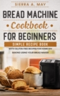 Image for Bread Machine Cookbook For Beginners
