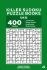 Image for Killer Sudoku Puzzle Books - 400 Easy to Master Puzzles 12x12 (Volume 5)