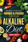 Image for Dr.Sebi Approved Herbs &amp; Foods for Your Alkaline Diet
