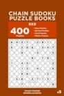 Image for Chain Sudoku Puzzle Books - 400 Easy to Master Puzzles 9x9 (Volume 5)
