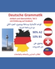 Image for Deutsche Grammatik- einfach und ubersichtlich, Teil 2 mit Erklarung auf Arabisch