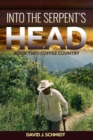 Image for Into the Serpent&#39;s Head : Book Two: Coffee Country