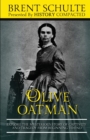 Image for Olive Oatman : Explore The Mysterious Story of Captivity and Tragedy from Beginning to End